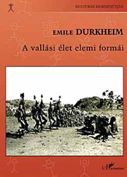 mile Durkheim - A vallsi let elemi formi