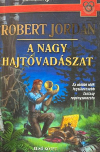Robert Jordan - A nagy hajt�vad�szat I. (Id� Kereke sorozat)