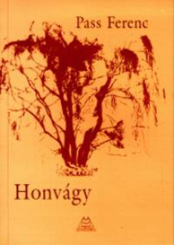 Pass Ferenc - Honvágy