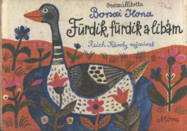 Borsai Ilona - Frdik, frdik a libm (Reich Kroly rajzaival)