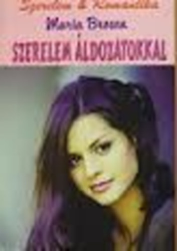 Maria Brown - Szerelem & Romantika - Szerelem �ldozatokkal