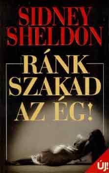 Sidney Sheldon - Rnk szakad az g!