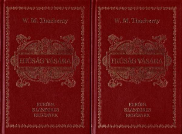 William Makepeace Thackeray - Hisg vsra I-II.