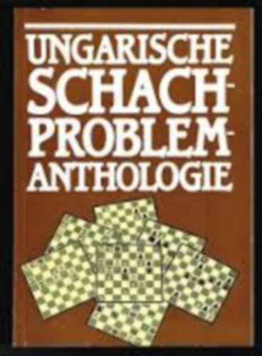 Bakcsi Gy�rgy - Ungarische Schachproblem-anthologie