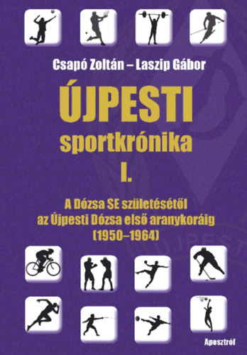 Laszip Gbor Csap Zoltn - jpesti sportkrnika I.