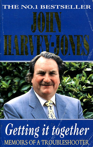 John Harvey-Jones - Getting it together