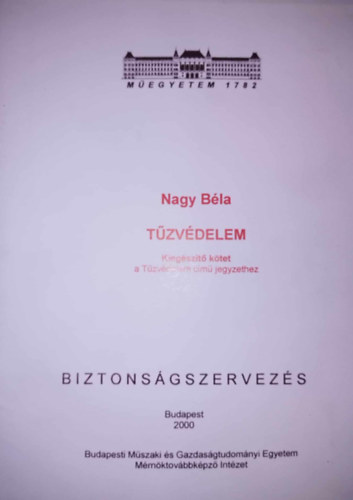 Nagy B�la - T�zv�delem - Kieg�sz�t� k�tet a T�zv�delemc�m� jegyzethez