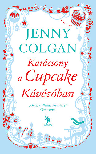 Jenny Colgan - Karcsony a Cupcake Kvzban
