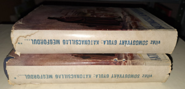 vit�z Somogyv�ry Gyula - Katonacsillag megfordul... I-II.