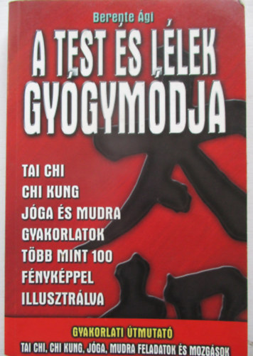 Berente gi - A test s llek gygymdja