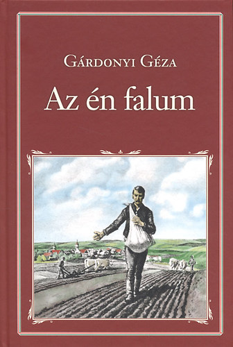 Grdonyi Gza - Az n falum (Nemzeti knyvtr 18.)