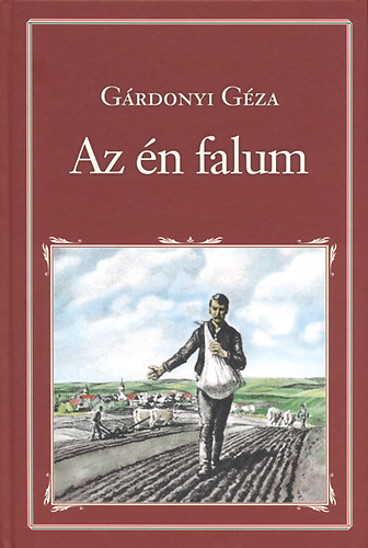 G�rdonyi G�za - Az �n falum (Nemzeti k�nyvt�r 18.)