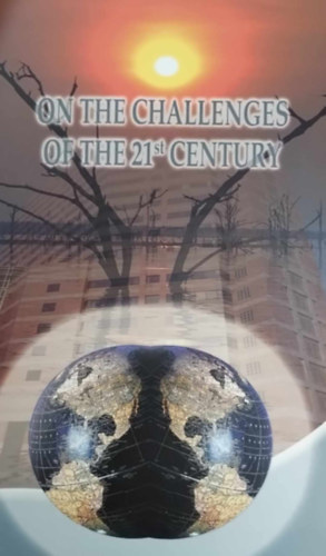 Hervai Szabó Gyöngyvér - On the Challenges of the 21st Century