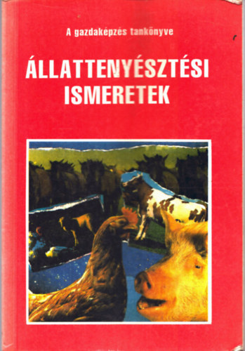 Maknics Zolt�n, M�rk� J�zsef Komj�thy Gy�rgy - �llatteny�szt�si ismeretek