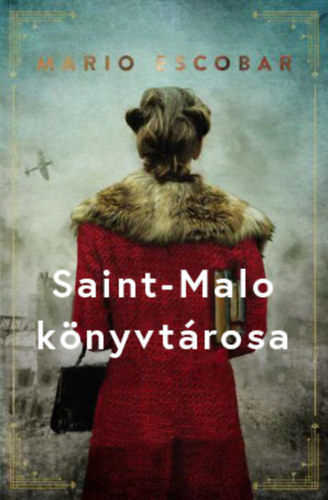 Mario Escobar - Saint-Malo k�nyvt�rosa