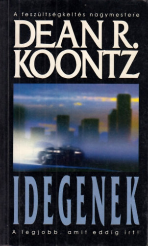 Dean R. Koontz - Idegenek