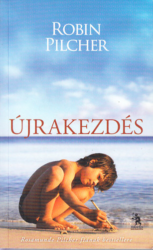 Robin Pilcher - �jrakezd�s