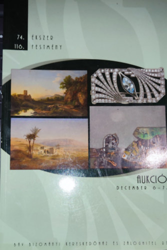 T�zk� P�ter Dembitzn� Szal�ki Magdolna - 74. �kszer-116. Festm�nyaukci�-ki�ll�t�s �s �rver�s-Aukci� december 6-7.