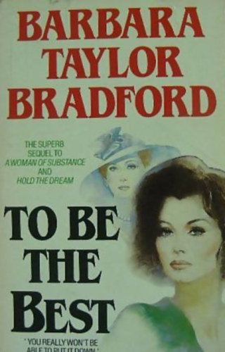 Barbara Taylor Bradford - To be the Best
