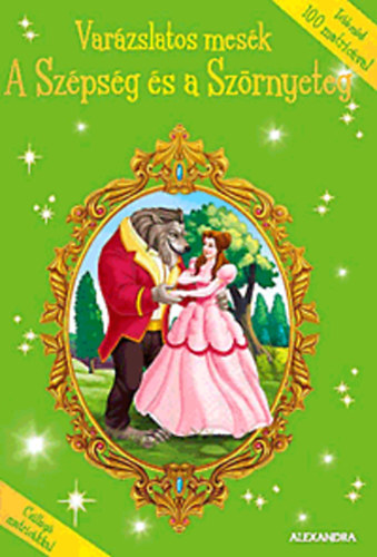 A Sz�ps�g �s a Sz�rnyeteg - Var�zslatos mes�k - T�bb mint 100 matric�val
