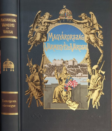 Borovszky Samu dr. - Magyarország vármegyéi és városai: Esztergom vármegye