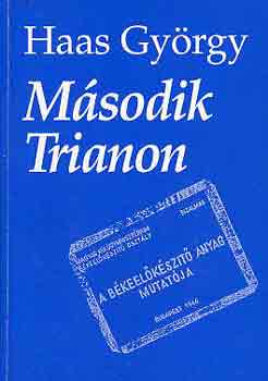 Haas György - Második Trianon