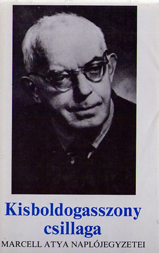 Kisboldogasszony csillaga (Marcell atya naplójegyzetei)