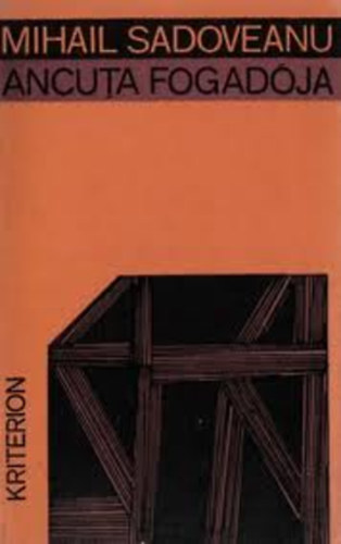 Mihail Sadoveanu - Ancuta fogad�ja