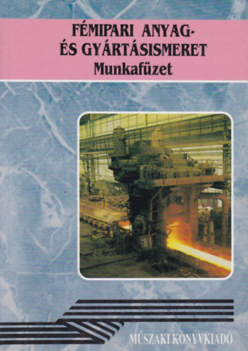 Koncz Ferenc - Fmipari anyag - s gyrtsismeret - Munkafzet