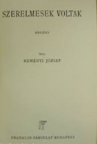 Reményi József - Szerelmesek voltak
