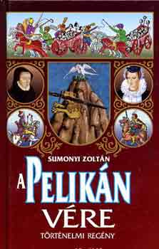 Sumonyi Zoltn - A pelikn vre