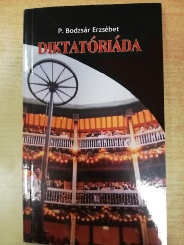 P. Bodzsr Erzsbet - Diktatrida