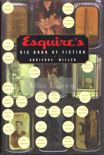 Adrienne Miller  (szerk) - Esquire's - Big Book of Fiction