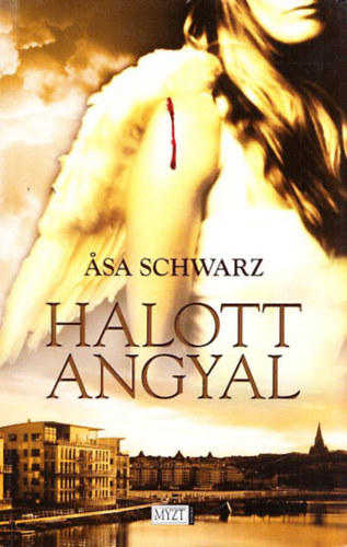 Asa Schwarz - Halott angyal