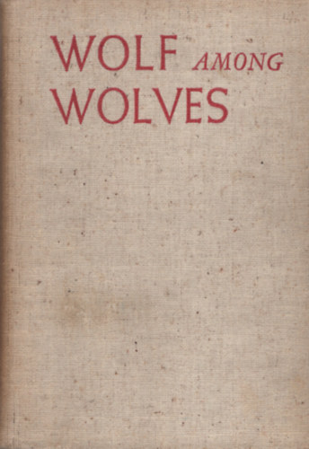 Hans Fallada - Wolf Among Wolves