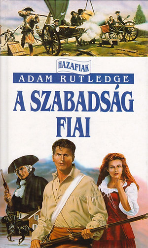 Adam Rutledge - A szabadság fiai