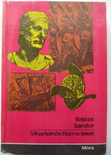 Bal�zs S�ndor - Viharfelh�k R�ma felett