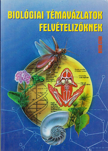 Bertók István - Biológiai témavázlatok felvételizőknek