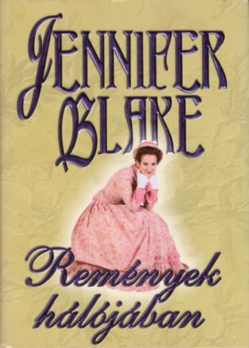 Jennifer Blake - Remények hálójában