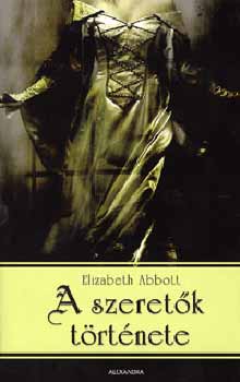 Elizabeth Abbot - A szeretők története