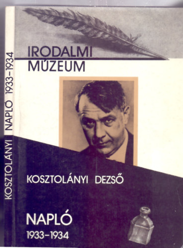 Kosztolányi Dezső - Napló - Igen becses kéziratok (1933-1934)