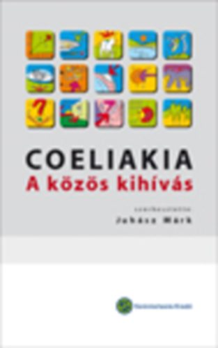 Coeliakia - A k�z�s kih�v�s