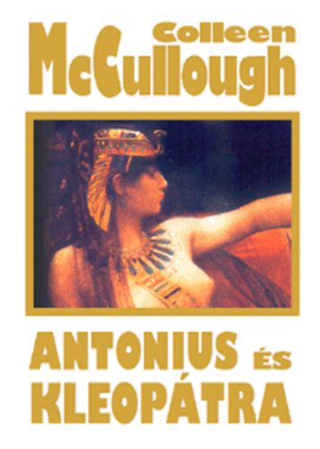 Colleen McCullough - Antonius s Kleoptra