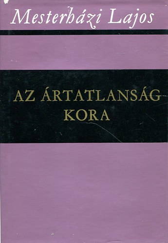 Mesterházi Lajos - Az ártatlanság kora