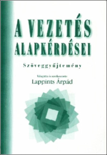 Lappints rpd - A vezets alapkrdsei (szveggyjtemny)