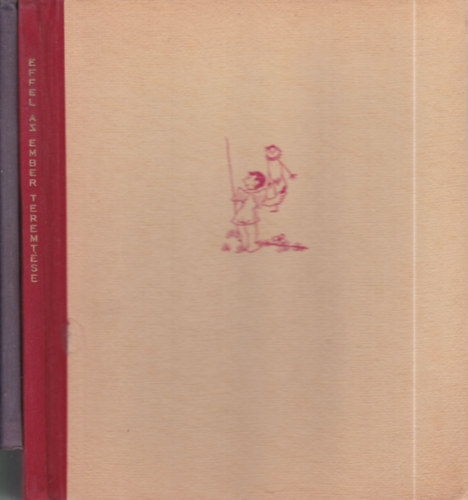 Jean Effel - 2 db. humor (Az ember teremtése + A kis angyal)