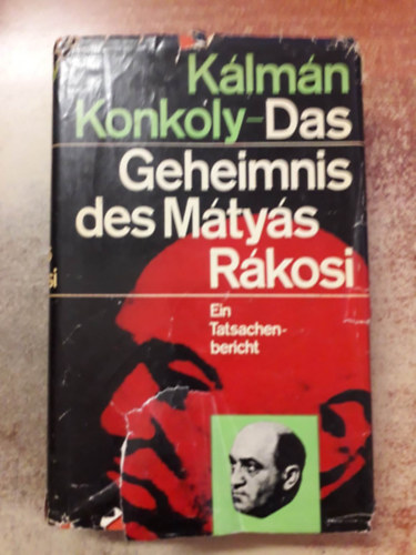 Konkoly K�lm�n - Das Geheimnis des M�ty�s R�kosi