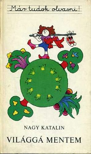 Nagy Katalin - Vil�gg� mentem