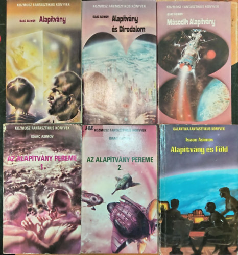 Isaac Asimov - Isaac Asimov: Alap�tv�ny k�nyvcsomag (5m� 6 k�tetben) Alap�tv�ny tril�gia: 1. Alap�tv�ny - 2. Alap�tv�ny �s Birodalom - 3. M�sodik Alap�tv�ny + Az Alap�tv�ny pereme 1-2. + Alap�tv�ny �s F�ld (Kozmosz �s Galaktika Fantasztikus K