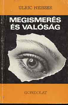 Ulric Neisser - Megismerés és valóság